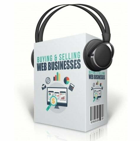 Buying & Selling Web Businesses – Audio Course with Resell Rights Buying & Selling Web Businesses – Audio Course with Resell Rights