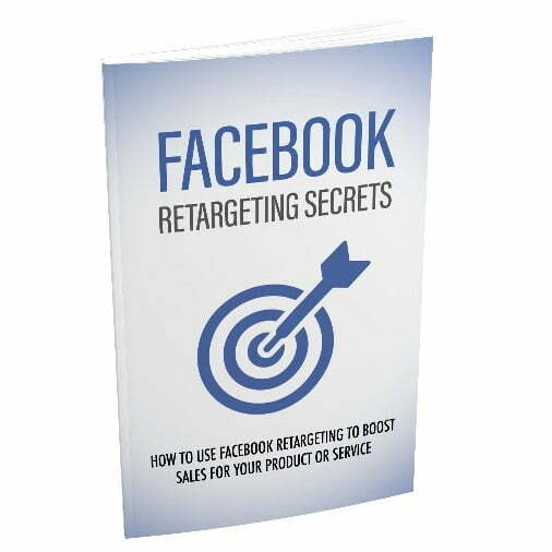 Facebook Retargeting Secrets – eBook with Resell Rights Facebook Retargeting Secrets – eBook with Resell Rights
